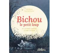 Bichou le petit loup et autres contes à lire le soir + qr code - Ann Rocard - Triomphe Eds Du - cartonné - Contes et légendes jeunesse