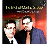 Bickel - Bickel & Marks Group with Dave Liebman [Import]