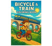 Bicycle & Train Coloring Book: Fun Transportation Adventures for Kids, Teens, and Adults: 50 Wholesome Coloring Pages Featuring Bikes, Trains, Nature Scenes, and Joyful Journeys