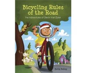 Bicycling Rules Of The Road Kelly Pulley, (Auteur)
