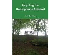 Bicycling The Underground Railroad