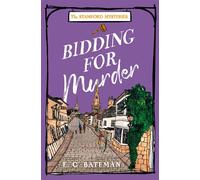 Bidding for Murder (The Stamford Mysteries, Book 3) - E. C. Bateman - One More Chapter - ebook (ePub) - Livre