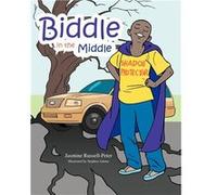Biddle in the Middle - Jasmine RussellPeter - Author Solutions Inc - Livre en Anglais Jasmine RussellPeterJasmine RussellPeter (Auteur)