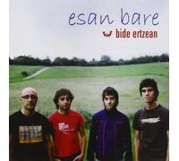Bide Ertzean - Esan Bare [Import]