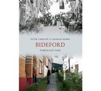 Bideford Through Time Hobbs, Graham (Auteur)