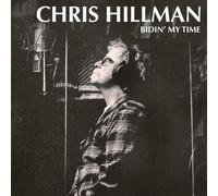 Bidin' My Time[LP] by Chris Hillman [VINYL] NEUF