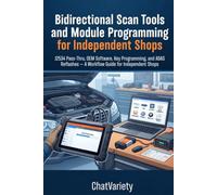 Bidirectional Scan Tools and Module Programming for Independent Shops: J2534 Pass-Thru, OEM Software, Key Programming, and ADAS Reflashes - A Workflow Guide for Independent Shops