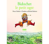 BIDOCHET LE PETIT OGRE