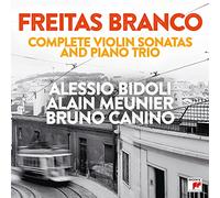 Bidoli, Alessio / Canino, Bruno / Meunier, Alain - Freitas Branco: Complete Violin Sonatas [Import]
