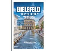 BIELEFELD TRAVEL GUIDE 2026: Get to Know the City's Unique Blend of Old and New