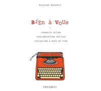Bien à vous !: Conseils utiles, considérations utiles, curiosités et mots en vrac