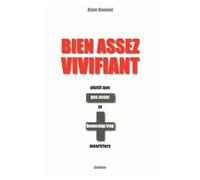 Bien Assee Vivifiant Plutôt Que Pas Assez Et Beaucoup Trop Meurtriers