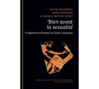 Bien avant la sexualité. L'expérience érotique en Grèce ancienne - Sandra Boehringer - Epel Eds - broché - Etude