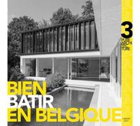 Bien Batir En Belgique T.3