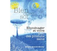 Bien chez soi, emménager et vivre avec des produits sains
