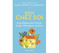 Bien chez soi - Marie-Pierre Dillenseger - Robert Laffont - broché - Guide