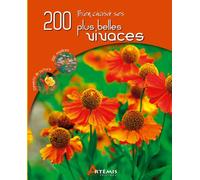 Bien choisir ses 200 plus belles vivaces
