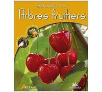 Bien Choisir Ses Arbres Fruitiers