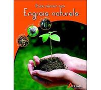 Bien choisir ses Engrais naturels