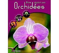 Bien Choisir Ses Orchidées