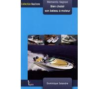 Bien Choisir Son Bateau À Moteur - Mémento Vagnon