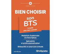 Bien choisir son BTS Le guide pour bien s'orienter - Julie Mleczko - Studyrama Eds - broché - Guide