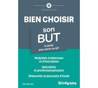 Bien choisir son BUT Le guide pour entrer en IUT - Julie Mleczko - Studyrama Eds - broché - Guide