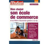 Bien choisir son école de commerce: Et sa filière d'économie-gestion à la fac
