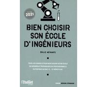 Bien Choisir Son École D'ingénieurs - Edition 2021