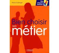 Bien choisir son métier