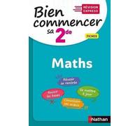 Pour bien commencer sa 2de en Maths - Révision Express - Rentrée 2020