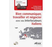 Bien Communiquer, Travailler Et Négocier Avec Vos Interlocuteurs Italiens