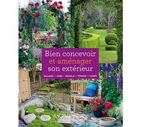 Bien concevoir et aménager son extérieur