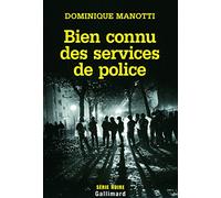 Dominique Manotti – Bien connu des services de police – Broché