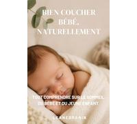 Bien coucher bébé, naturellement