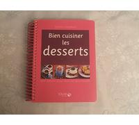 Bien cuisiner les desserts