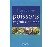 BIEN CUISINER POISSONS ET FRUI