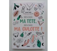 Bien dans ma tête, bien dans ma culotte !