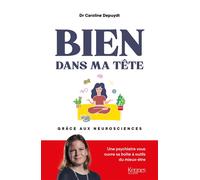 Bien dans ma tête grâce aux neurosciences - Caroline Depuydt - Kennes - Les 3 As - broché - Etude
