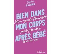 Bien dans mon corps après bébé Sophie Baconin (Auteur)