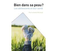 Bien dans sa peau ? Les adolescents et leur santé - Pierre-André Michaud - Presses Polytechniques Romandes - broché - Guide