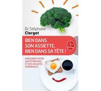 Bien dans son assiette, bien dans sa tête - Stéphane Clerget - Lgf - Poche - Guide