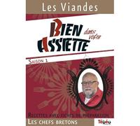 Bien Dans Votre Assiette Saison 1 Les Viandes