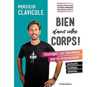 Bien dans votre corps – Soulagez vos douleurs par le mouvement – Les Éditions Albin Michel