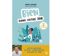 Bien dans votre job Les 25 astuces du psy... pour éviter d'aller le voir - Patrick Légeron - De Boeck Supérieur - broché - Essai