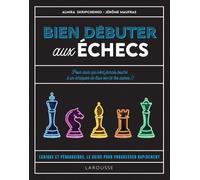 Bien Débuter Aux Échecs