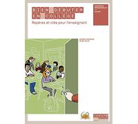 Bien débuter en collège : Repères et clés pour l'enseignant