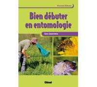 Vincent Albouy – Bien débuter en entomologie – Les insectes – Broché