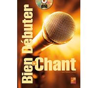 Bien débuter le chant (1 Livre + 1 CD)