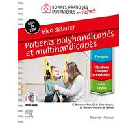 Bien débuter. Patients polyhandicapés et multihandicapés